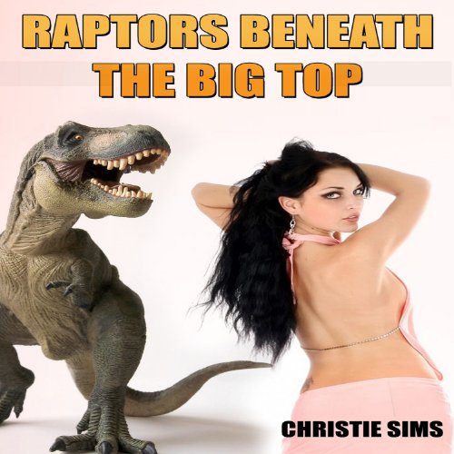 Raptors Beneath the Big Top