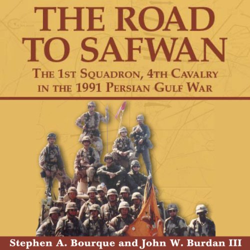 The Road to Safwan by Stephen A. Bourque