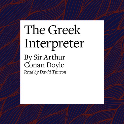 The Greek Interpreter by Arthur Conan Doyle