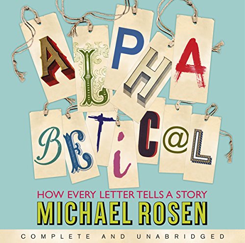 Alphabetical by Michael Rosen