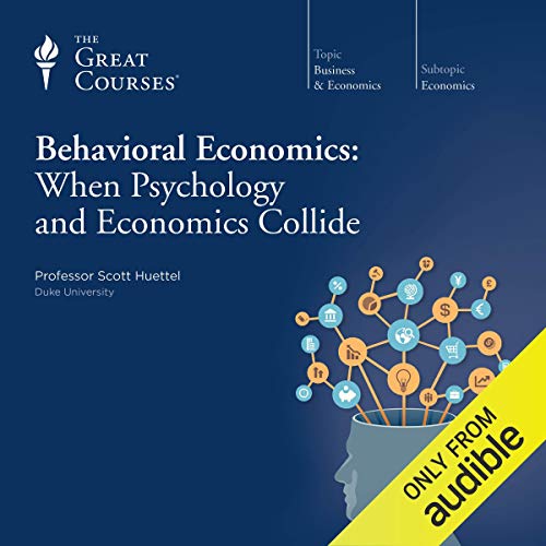 Behavioral Economics by Scott Huettel