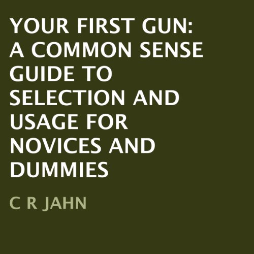 Your First Gun