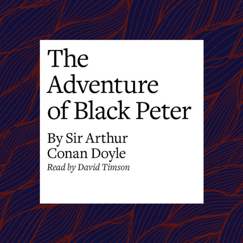 The Adventure of Black Peter by Arthur Conan Doyle