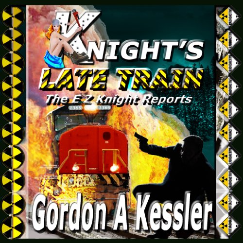 Knight's Late Train by Gordon Kessler