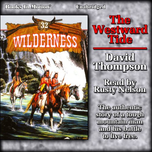 The Westward Tide by David Thompson