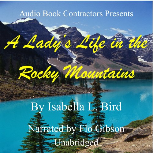 A Lady's Life in the Rocky Mountains