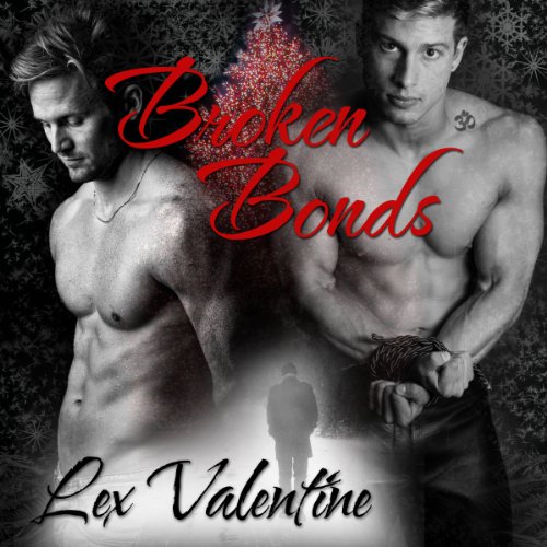 Broken Bonds by Lex Valentine