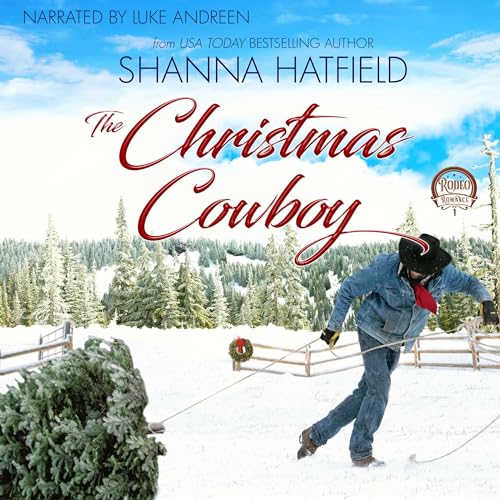 The Christmas Cowboy (Rodeo Romance)