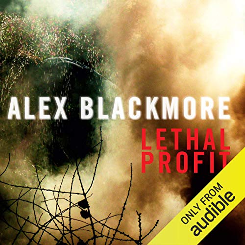 Lethal Profit by Alex Blackmore
