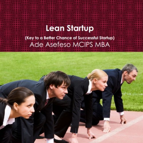 Lean Startup by Ade Asefeso MCIPS MBA
