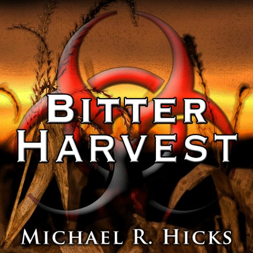 Bitter Harvest by Michael R. Hicks