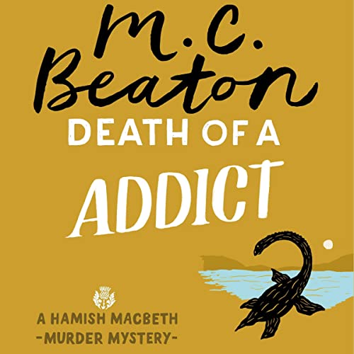 Death of an Addict by M.C. Beaton