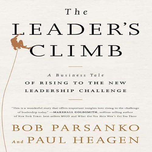 The Leader's Climb by Bob Parsanko
