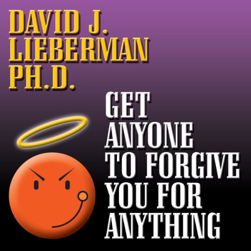 Get Anyone to Forgive You for Anything