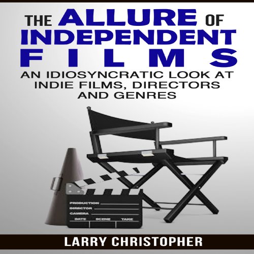 The Allure of Independent Films