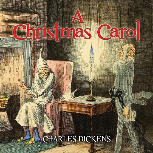 Charles Dickens' A Christmas Carol by Charles Dickens