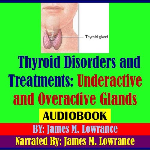 Thyroid Disorders and Treatments