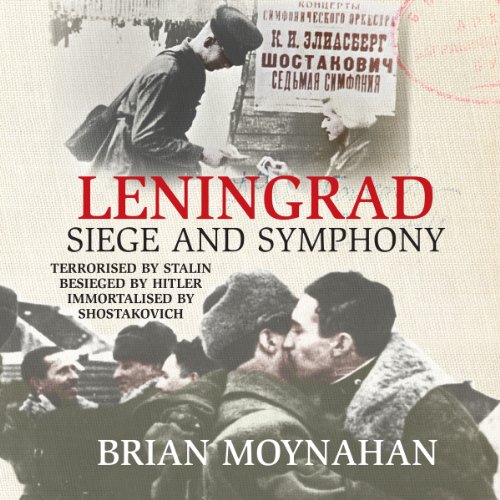 Leningrad by Brian Moynahan