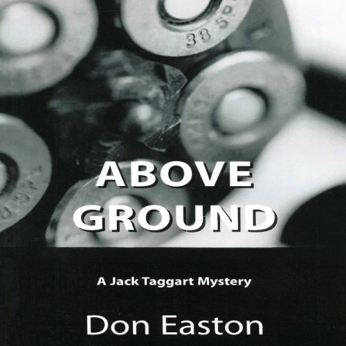 Above Ground by Don Easton