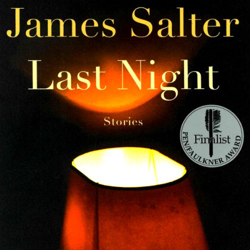 Last Night by James Salter