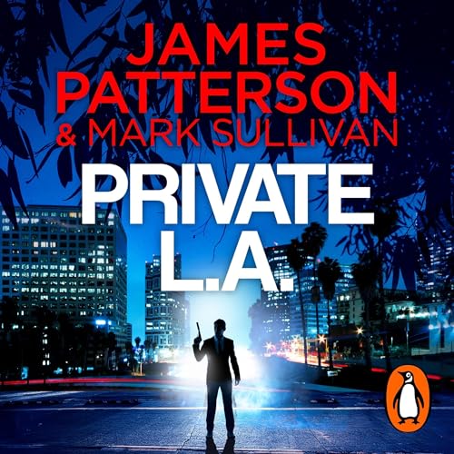 Private L.A. by James Patterson