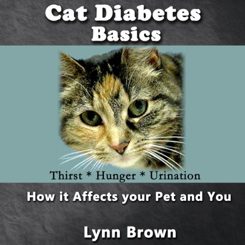 Cat Diabetes Basics by Lynn Brown