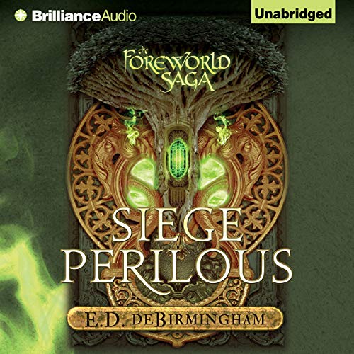 Siege Perilous by E. D. deBirmingham