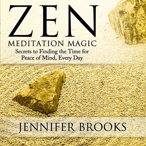 Zen Meditation Magic by Jennifer Brooks
