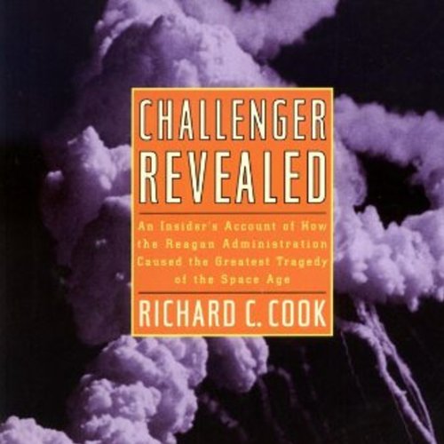 Challenger Revealed by Richard C. Cook