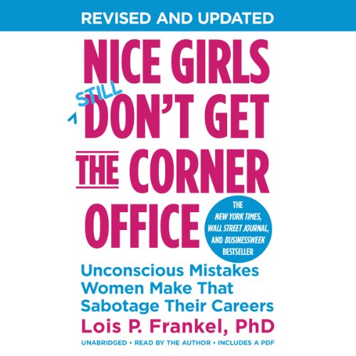 Nice Girls Don't Get the Corner Office (10th Anniversary Edition)