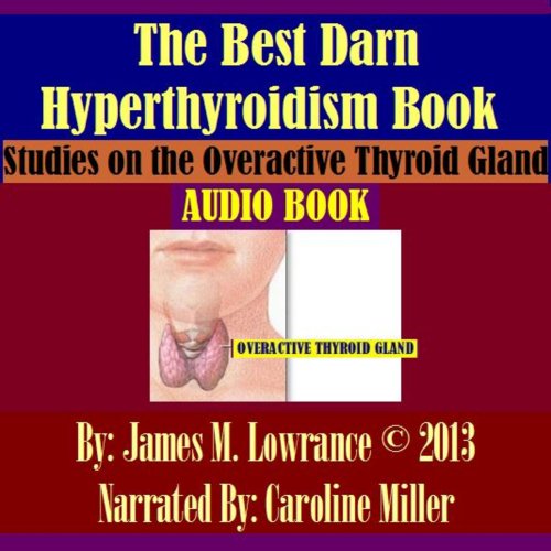 The Best Darn Hyperthyroidism Book!