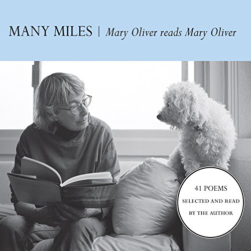Many Miles by Mary Oliver