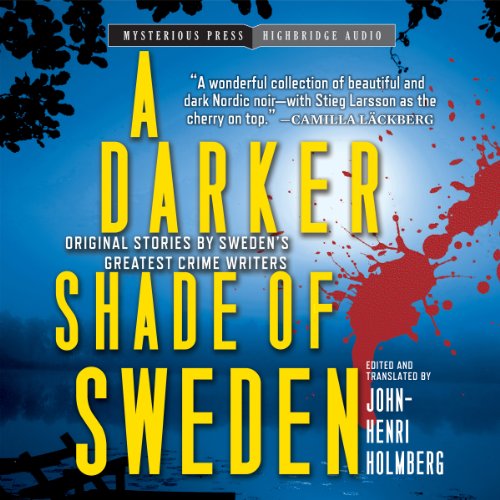 A Darker Shade of Sweden by John-Henri Holmberg