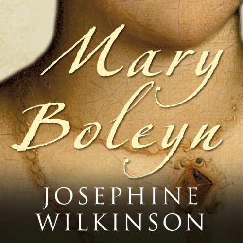 Mary Boleyn by Josephine Wilkinson