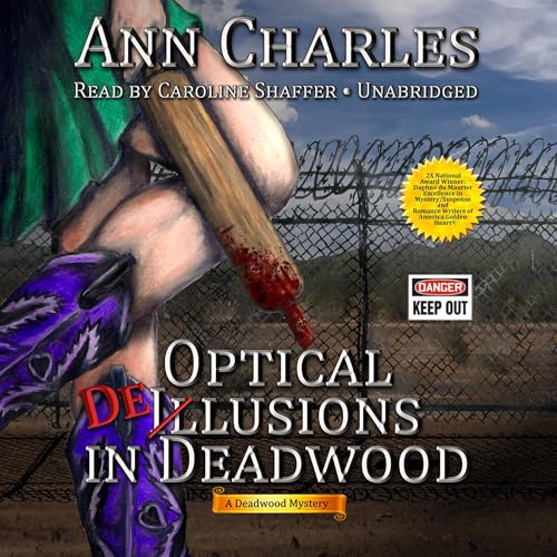 Optical Delusions in Deadwood