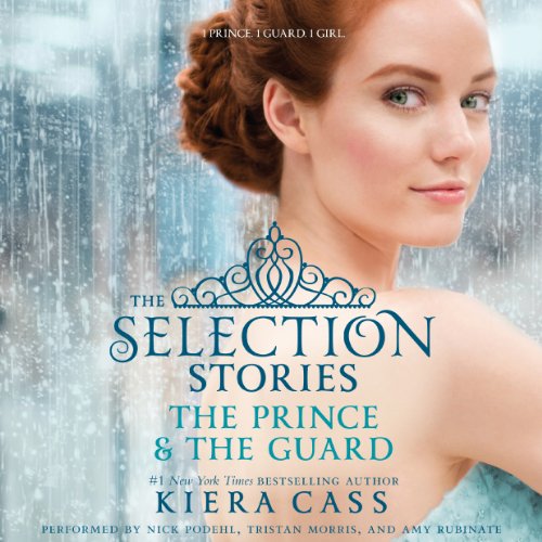 The Selection Stories: The Prince &amp; The Guard