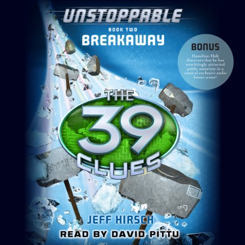 Breakaway (The 39 Clues: Unstoppable, Book 2)