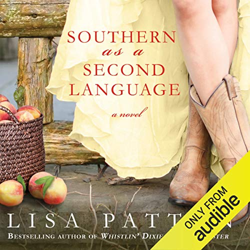 Southern As A Second Language: A Novel by Lisa Patton