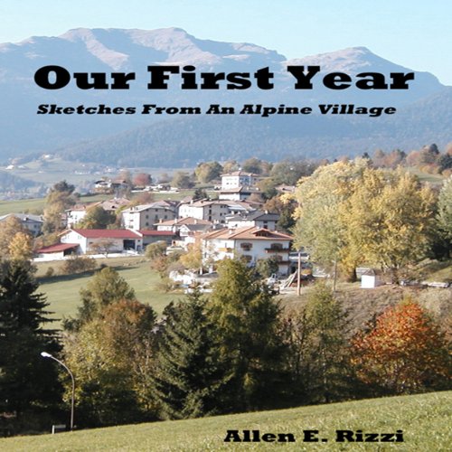 Our First Year by Allen E. Rizzi
