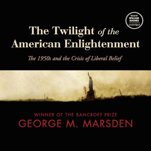 The Twilight of the American Enlightenment