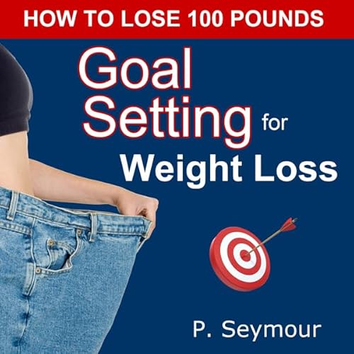Goal Setting for Weight Loss