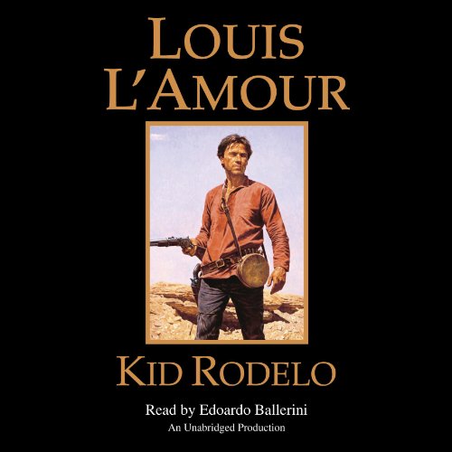 Kid Rodelo by Louis L'Amour
