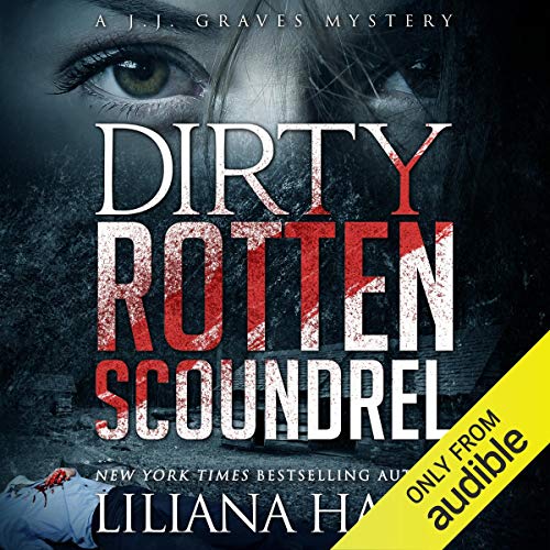 Dirty Rotten Scoundrel