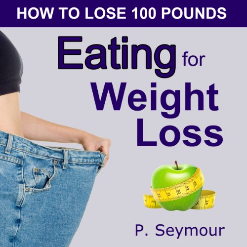 Eating for Weight Loss
