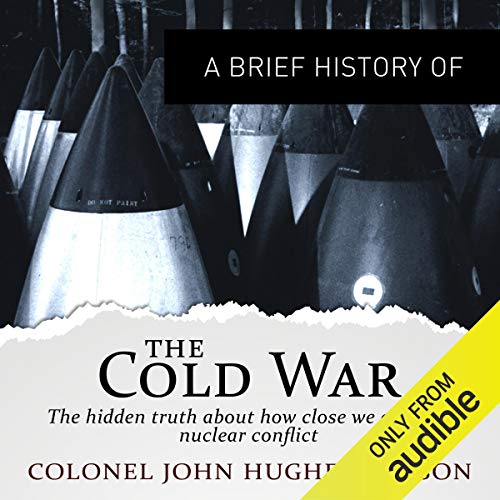 A Brief History of the Cold War