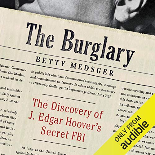 The Burglary by Betty Medsger