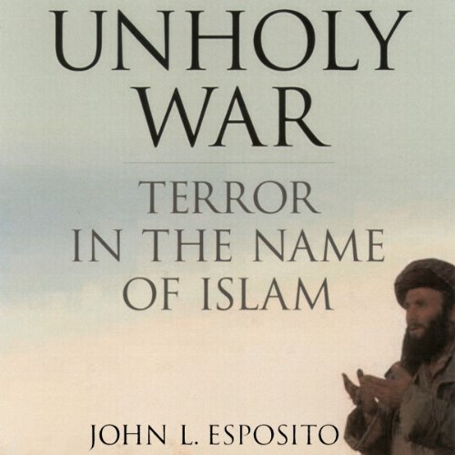 Unholy War by John L. Esposito