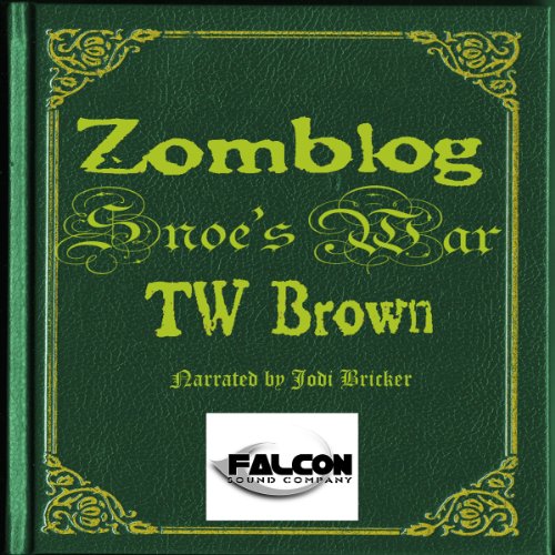 Snoe's War by TW Brown