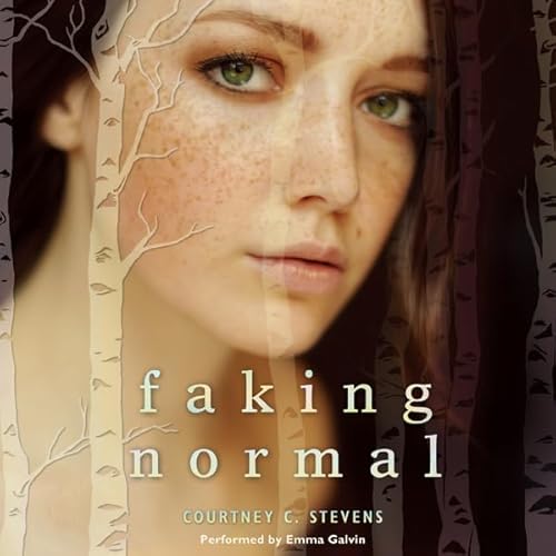 Faking Normal by Courtney C. Stevens