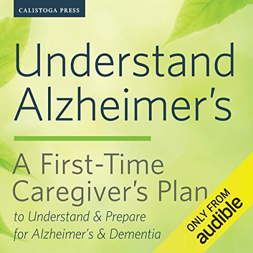 Understand Alzheimer's by Calistoga Press